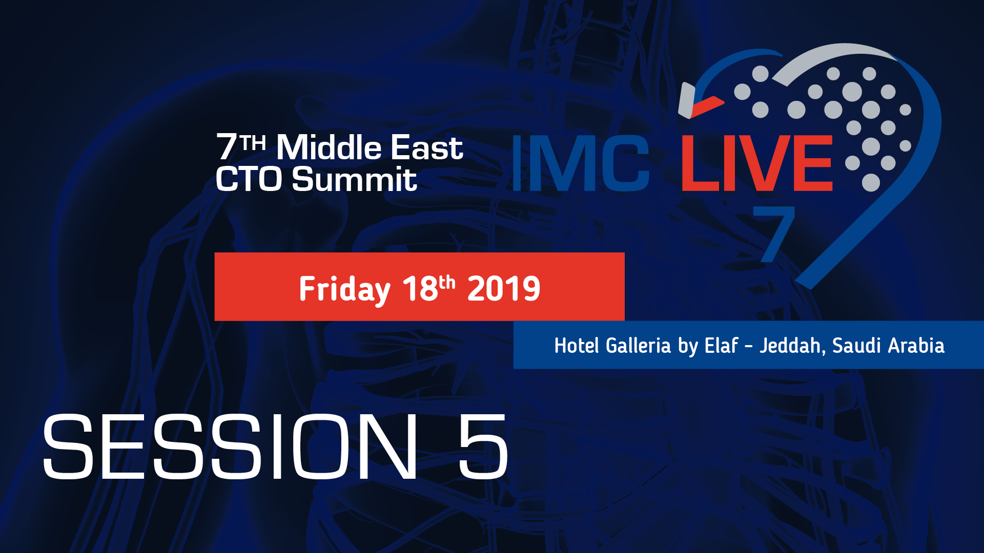 IMC LIVE 2019: SESSION 5