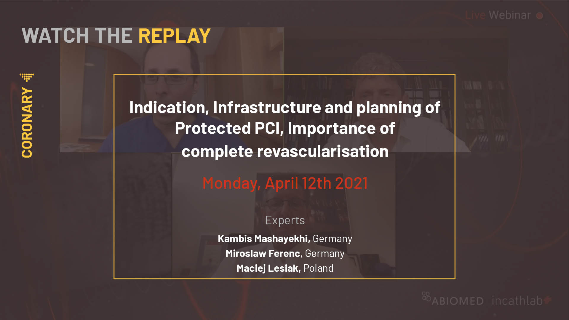 Indication, Infrastructure and planning of Protected PCI, Importance of complete revascularisation