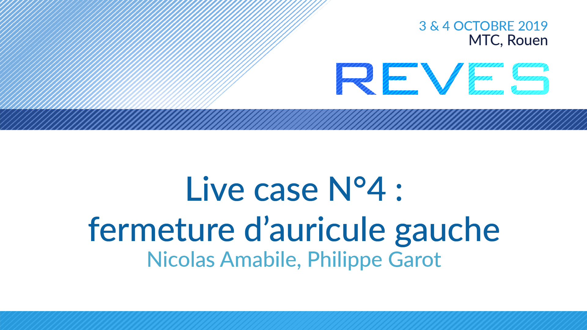 Live Case #4 : Fermeture d'auricule gauche